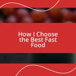 How I Choose the Best Fast Food