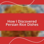 How I Discovered Persian Rice Dishes