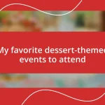 My favorite dessert-themed events to attend