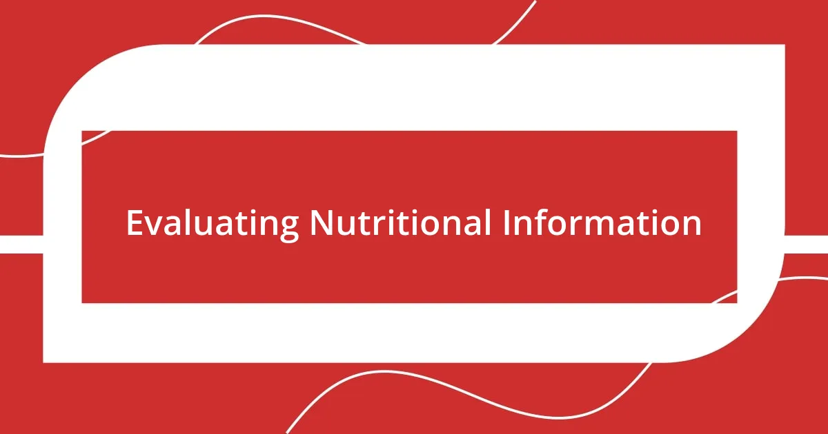 Evaluating Nutritional Information